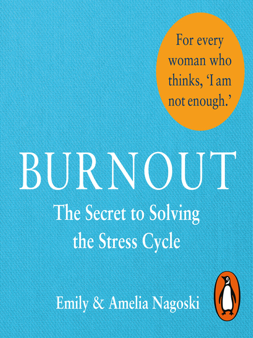Title details for Burnout by Emily Nagoski - Available